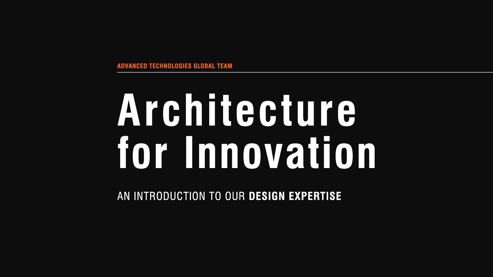 Architecture for Innovation - Advanced Technologies